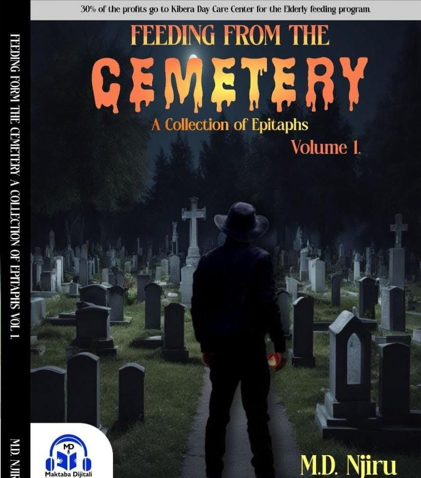 Feeding From The Cemetery book by M. D. Njiru